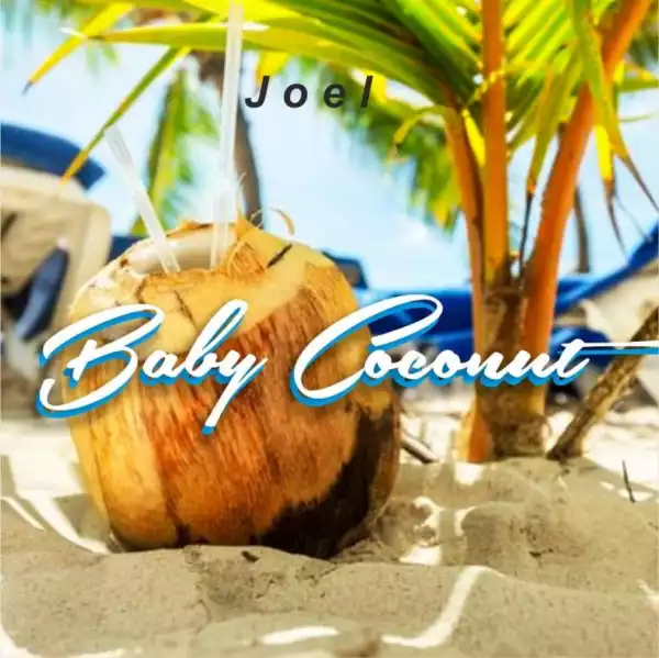 Joel - Coconut Baby